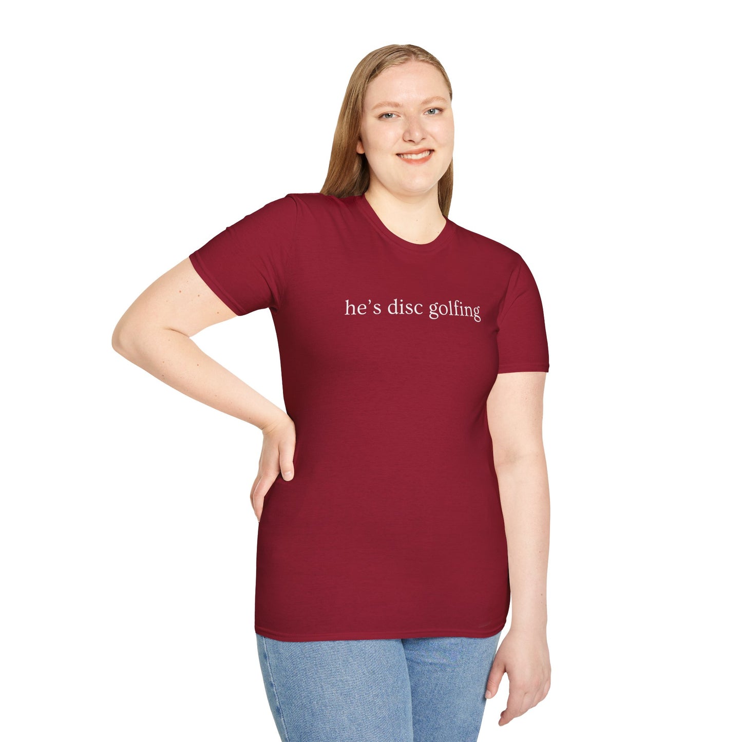 He’s disc golfing Women’s T-shirt